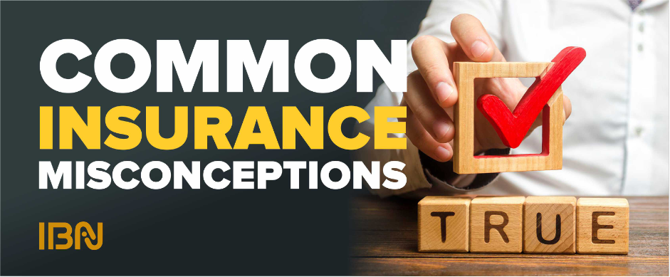 Common Insurance Misconceptions